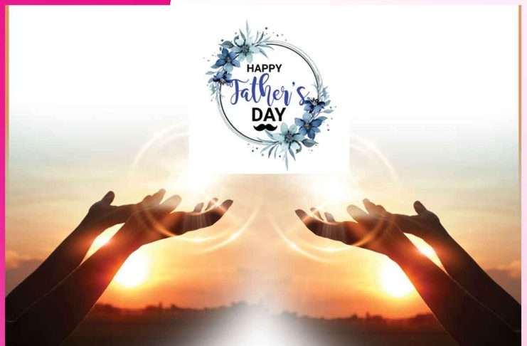 Father’s Day : तुम्हीं से हंसीं है मेरी जिंदगी… ओ मेरे पापा! Father's Day,