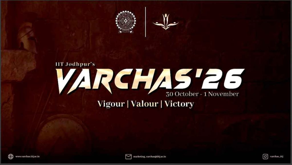 Varchas 2026: आईआईटी जोधपुर में 30 अक्टूबर से होगा ‘वर्चस 2026’ खेल महोत्सव 1 Varchas 2026